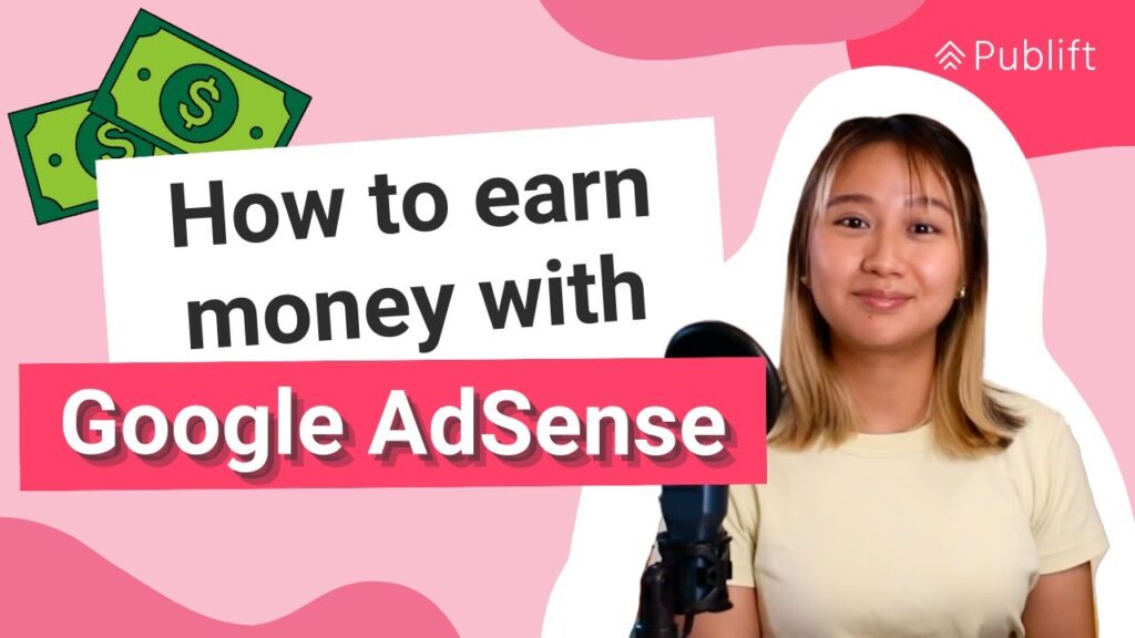 How to Earn Money with Google AdSense in 2025